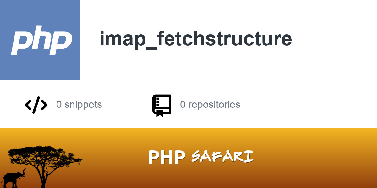 PHP function - imap_fetchstructure | Better PHP