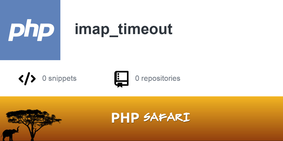PHP function - imap_timeout | Better PHP
